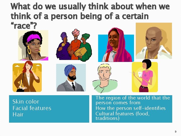 What do we usually think about when we think of a person being of