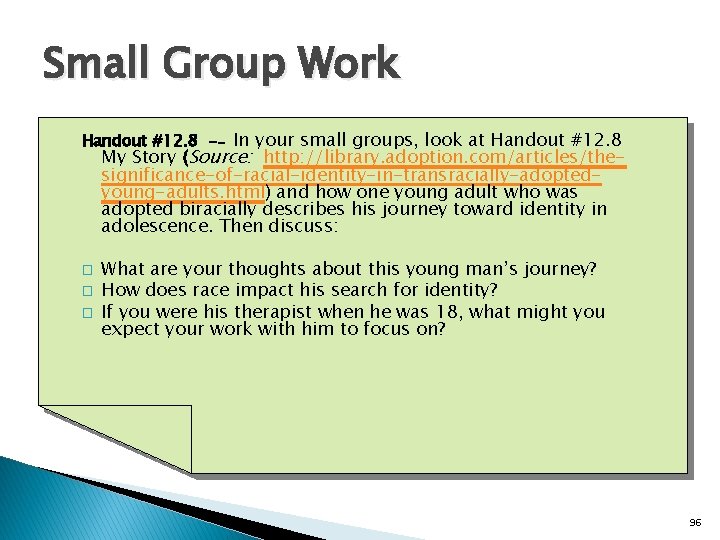 Small Group Work Handout #12. 8 -- In your small groups, look at Handout