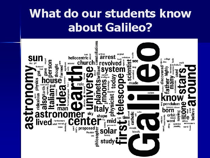 What do our students know about Galileo? 