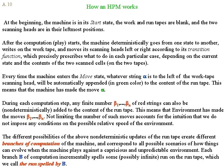A. 10 How an HPM works At the beginning, the machine is in its
