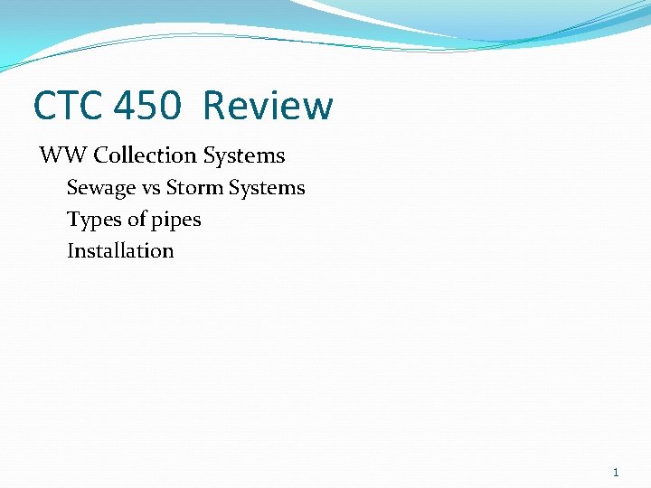CTC 450 Review WW Collection Systems Sewage vs