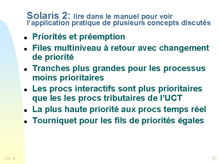 Solaris 2: lire dans le manuel pour voir l’application pratique de plusieurs concepts discutés