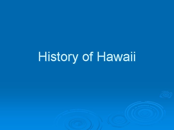 History of Hawaii 