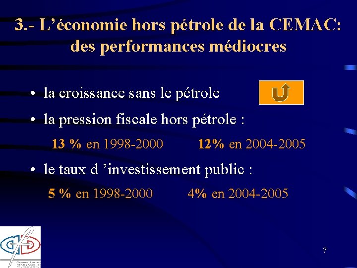 3. - L’économie hors pétrole de la CEMAC: des performances médiocres • la croissance