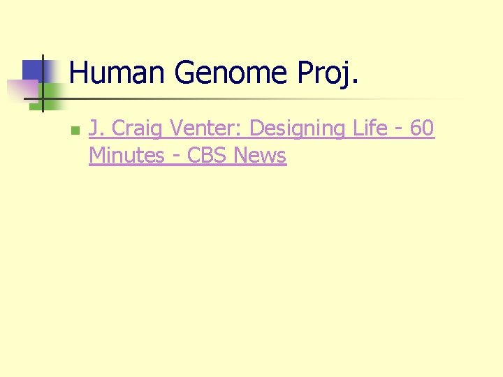 Human Genome Proj. n J. Craig Venter: Designing Life - 60 Minutes - CBS