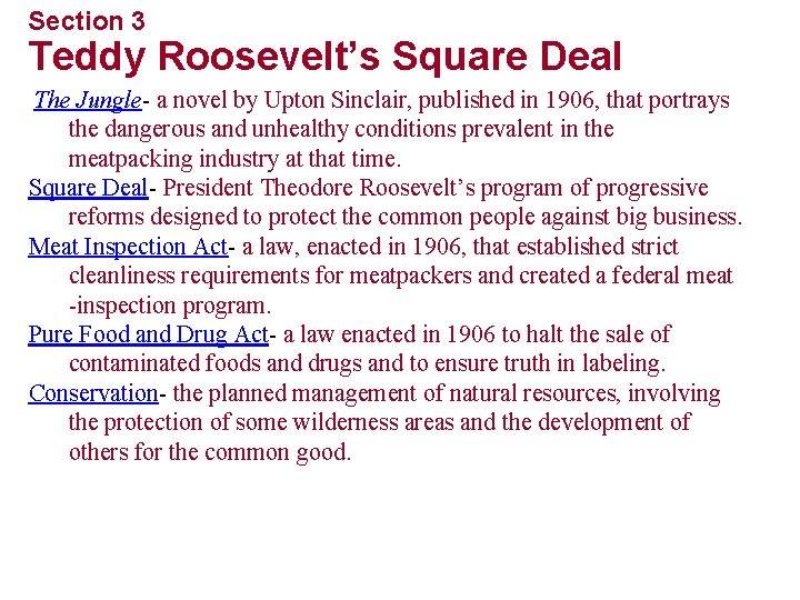 Section 3 Teddy Roosevelt’s Square Deal The Jungle- a novel by Upton Sinclair, published