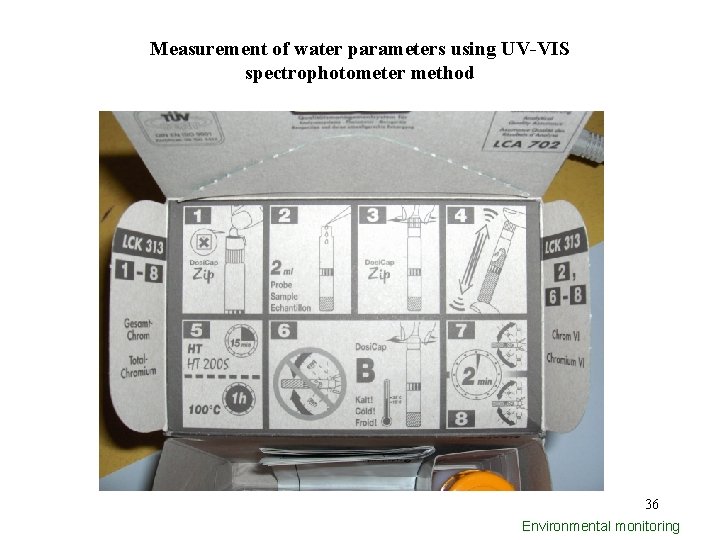 Measurement of water parameters using UV-VIS spectrophotometer method 36 Environmental monitoring 