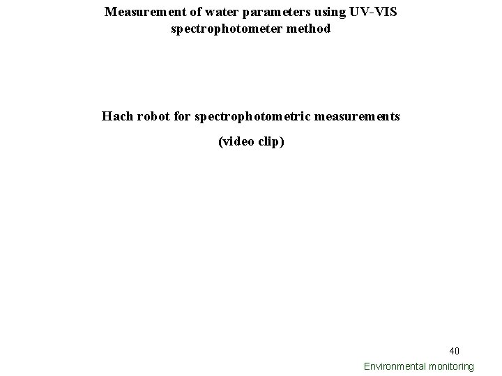Measurement of water parameters using UV-VIS spectrophotometer method Hach robot for spectrophotometric measurements (video