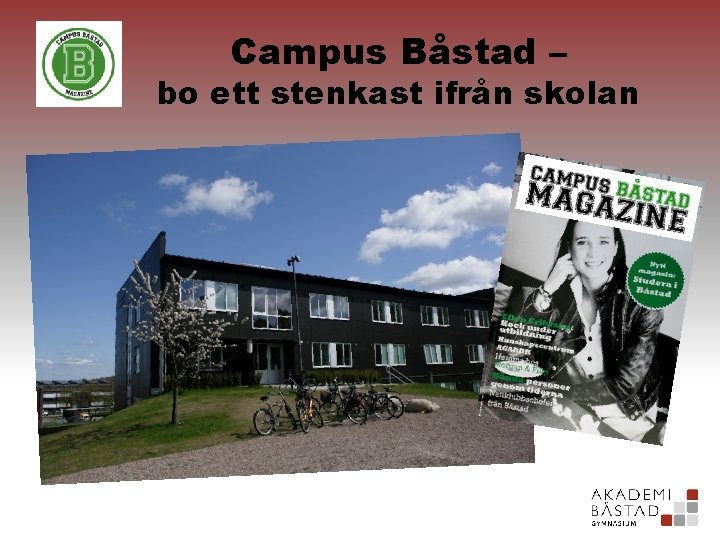 Campus Båstad – bo ett stenkast ifrån skolan 