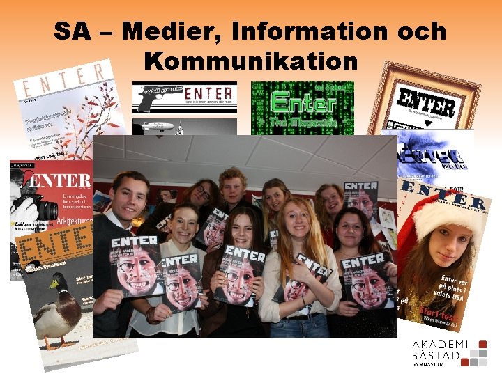 SA – Medier, Information och Kommunikation 