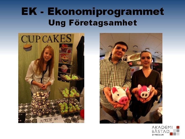 EK - Ekonomiprogrammet Ung Företagsamhet 