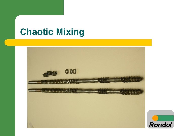 Chaotic Mixing Rondol 