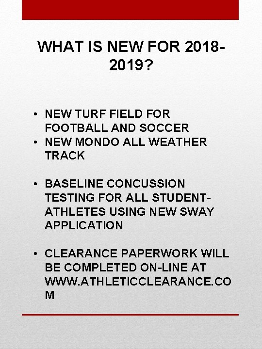 WHAT IS NEW FOR 20182019? • NEW TURF FIELD FOR FOOTBALL AND SOCCER •