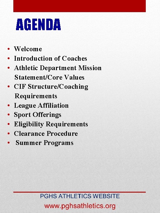 AGENDA • Welcome • Introduction of Coaches • Athletic Department Mission Statement/Core Values •