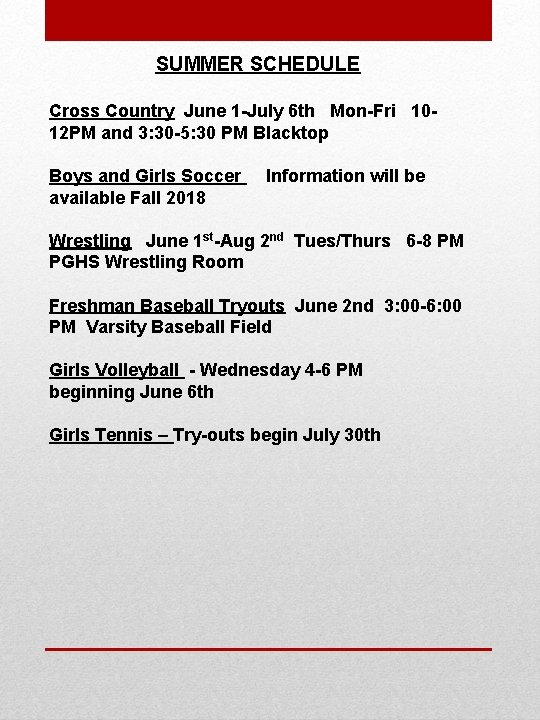 SUMMER SCHEDULE Cross Country June 1 -July 6 th Mon-Fri 1012 PM and 3: