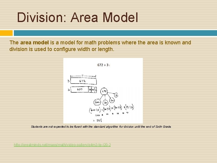 Division: Area Model The area model is a model for math problems where the