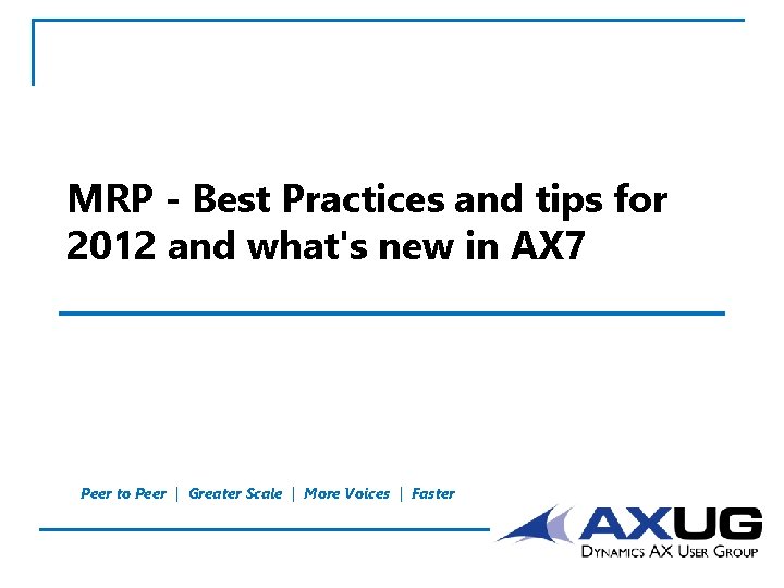 MRP - Best Practices and tips for 2012 and what's new in AX 7