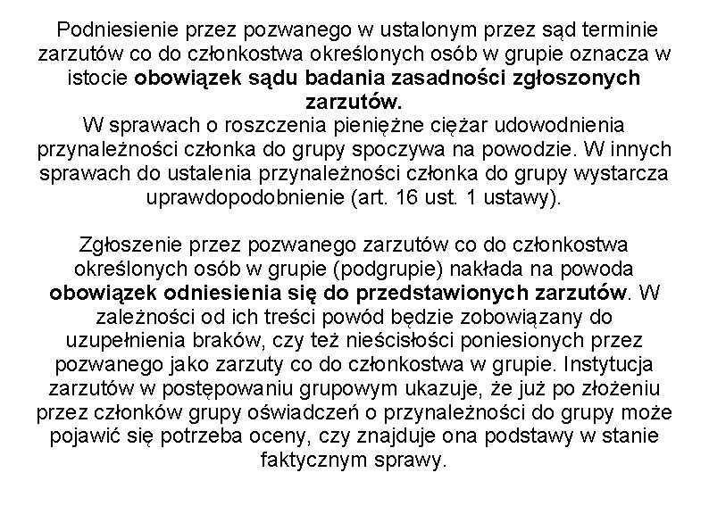 Podniesienie przez pozwanego w ustalonym przez sąd terminie zarzutów co do członkostwa określonych osób