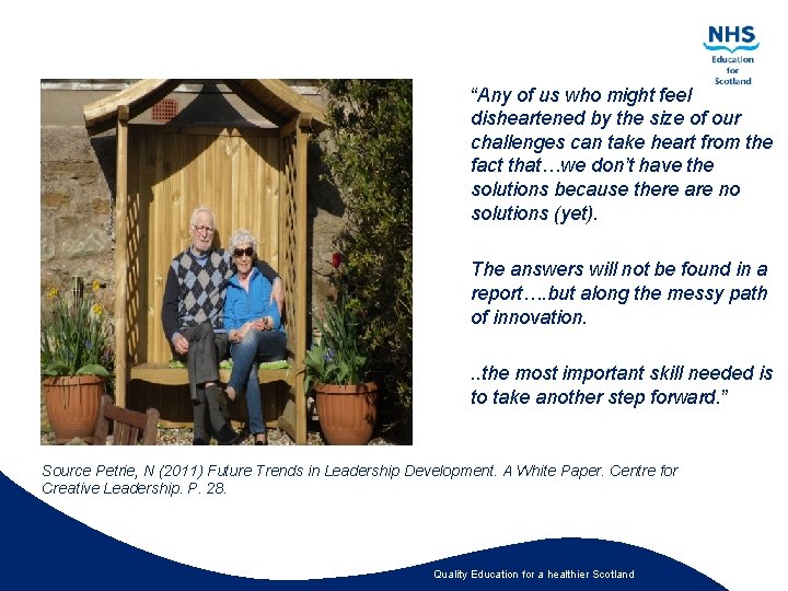 “Any of us who might feel disheartened by the size of our challenges can