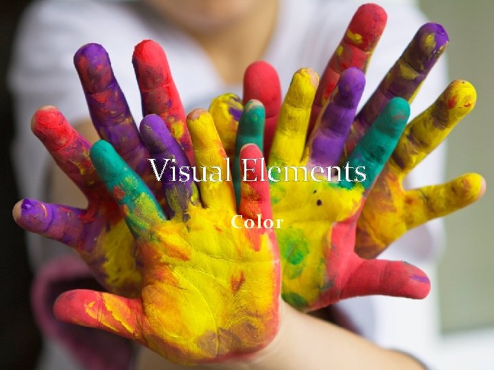 THE POWER OF COLOR Visual Elements Color 