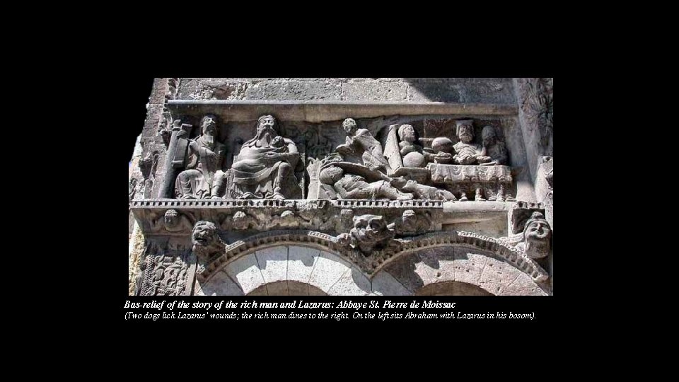 Bas-relief of the story of the rich man and Lazarus: Abbaye St. Pierre de Bas-relief of the story of the rich man and Lazarus: Abbaye St. Pierre de