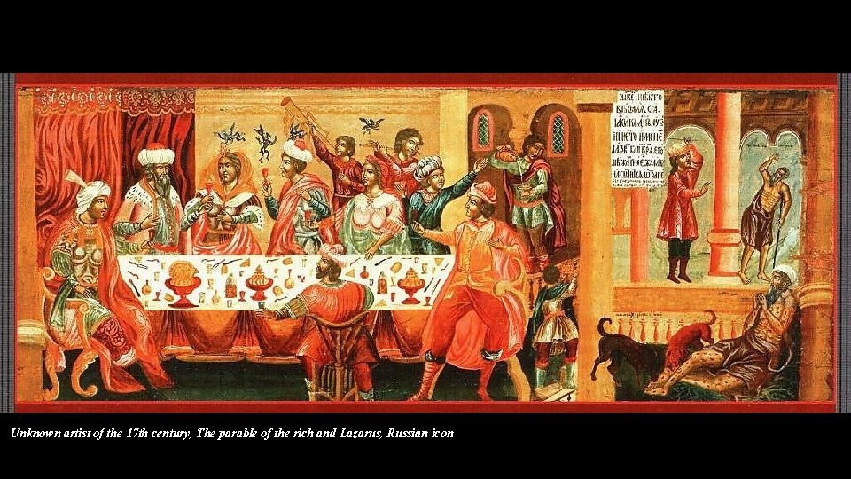 Unknown artist of the 17 th century, The parable of the rich and Lazarus, Unknown artist of the 17 th century, The parable of the rich and Lazarus,