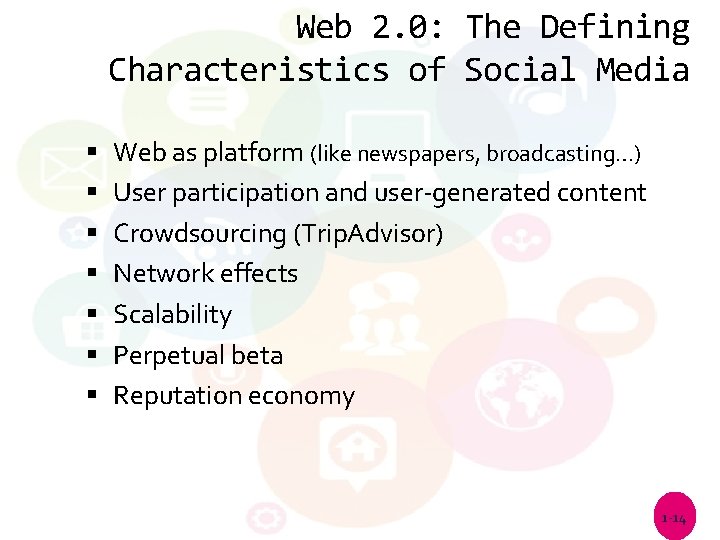 Web 2. 0: The Defining Characteristics of Social Media Web as platform (like newspapers,