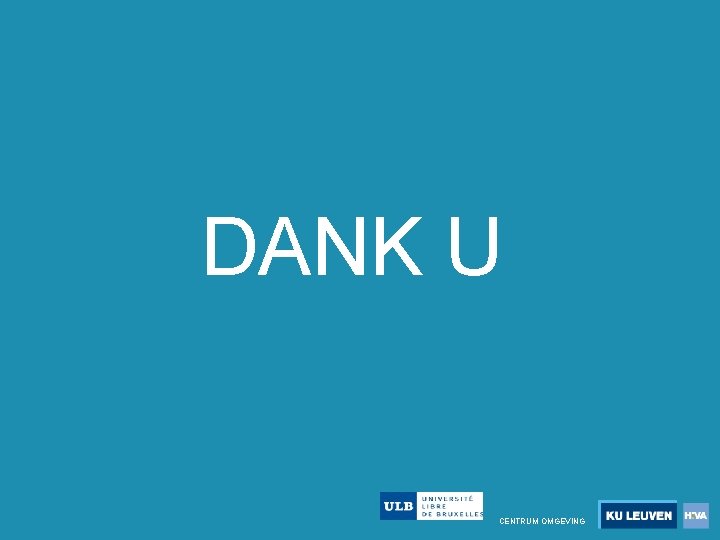DANK U CENTRUM OMGEVING DANK U CENTRUM OMGEVING