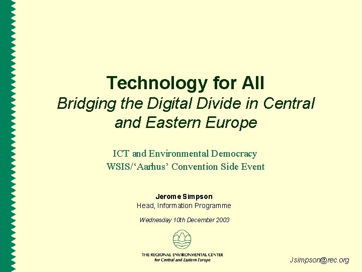 Technology for All Bridging the Digital Divide in Central and Eastern Europe ICT and