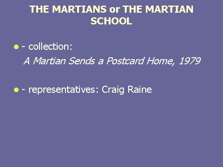 THE MARTIANS or THE MARTIAN SCHOOL l - collection: A Martian Sends a Postcard