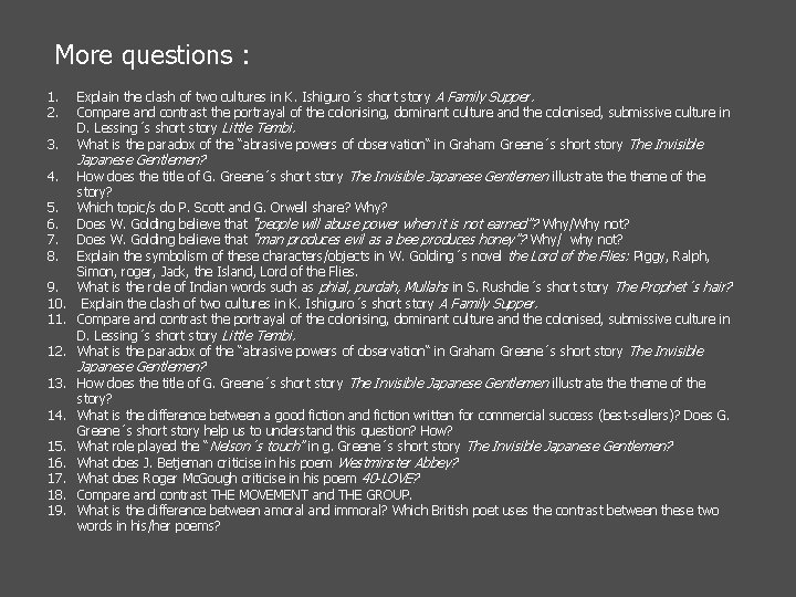 More questions : 1. 2. 3. 4. 5. 6. 7. 8. 9. 10. 11.