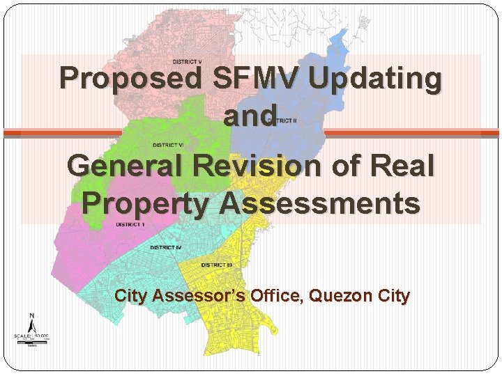 Proposed SFMV Updating and General Revision of Real Property Assessments City Assessor’s Office, Quezon