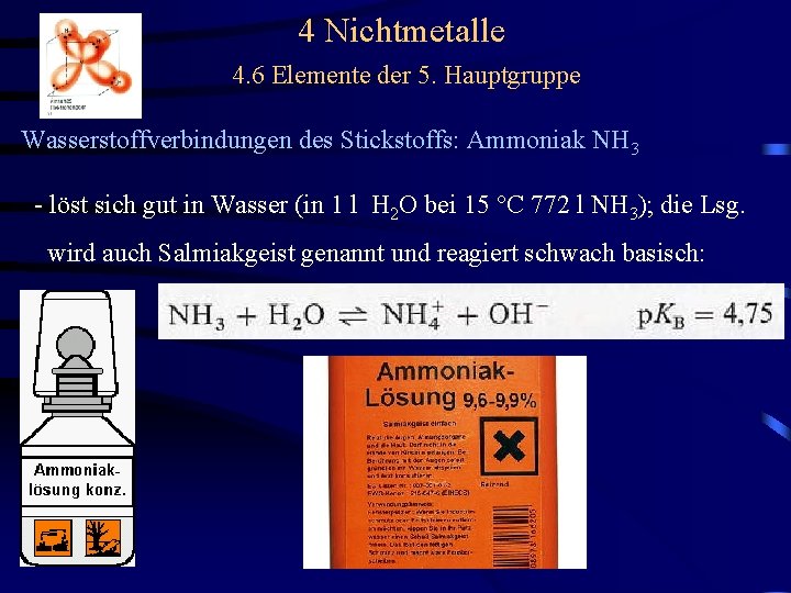 4 Nichtmetalle 4 6 Elemente der 5 Hauptgruppe