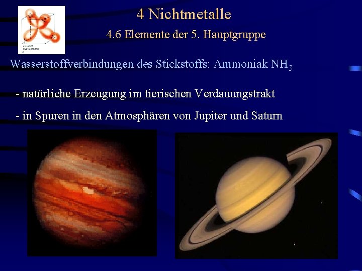 4 Nichtmetalle 4 6 Elemente der 5 Hauptgruppe