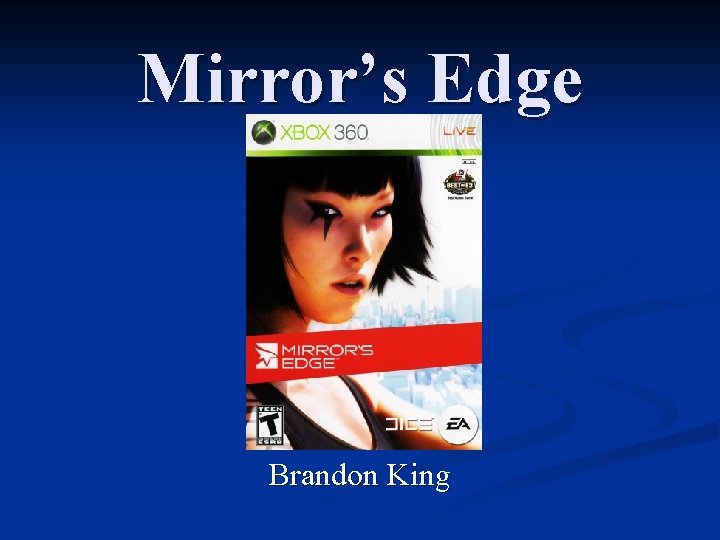 Mirror’s Edge Brandon King 