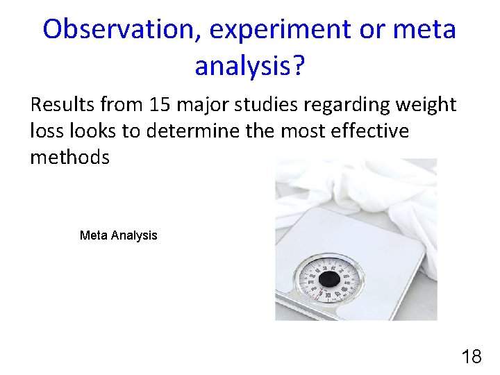 Observation, experiment or meta analysis? Results from 15 major studies regarding weight loss looks