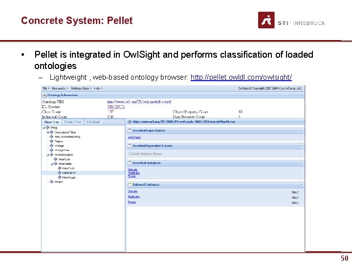 Concrete System: Pellet • Pellet is integrated in Owl. Sight and performs classification of