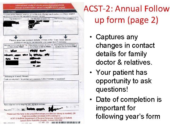 ACST-2: Annual Follow up form (page 2) • Captures any changes in contact details