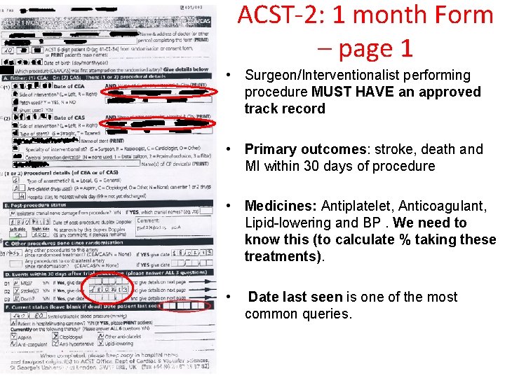 ACST-2: 1 month Form – page 1 • Surgeon/Interventionalist performing procedure MUST HAVE an