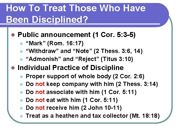 How To Treat Those Who Have Been Disciplined? l Public announcement (1 Cor. 5: How To Treat Those Who Have Been Disciplined? l Public announcement (1 Cor. 5: