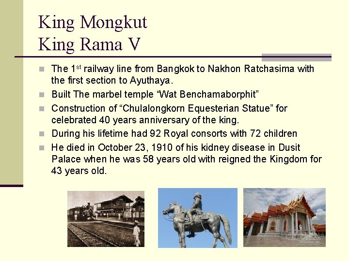 King Mongkut King Rama V n The 1 st railway line from Bangkok to