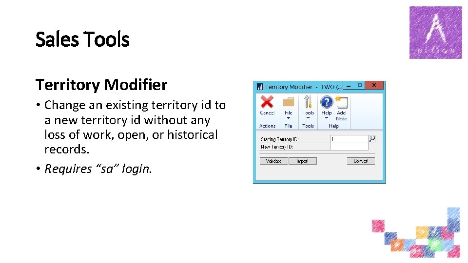 Sales Tools Territory Modifier • Change an existing territory id to a new territory