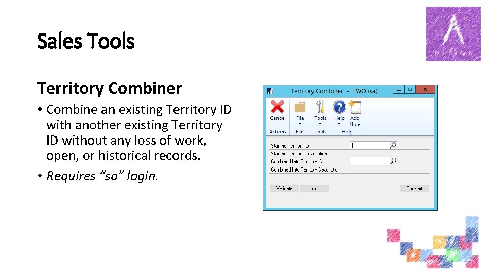 Sales Tools Territory Combiner • Combine an existing Territory ID with another existing Territory