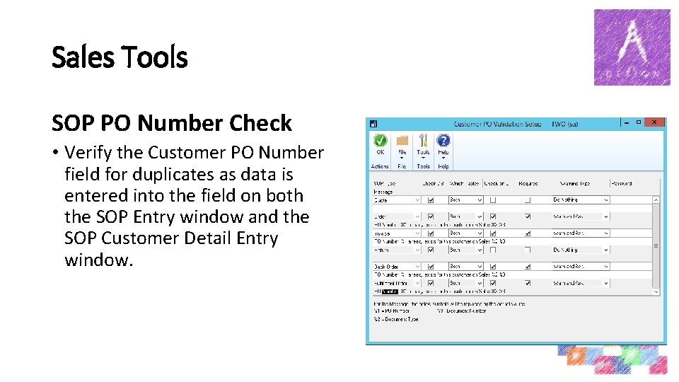 Sales Tools SOP PO Number Check • Verify the Customer PO Number field for