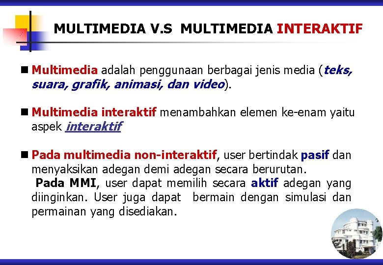 Kelebihan penggunaan teks dalam multimedia interaktif adalah