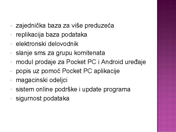  zajednička baza za više preduzeća replikacija baza podataka elektronski delovodnik slanje sms za
