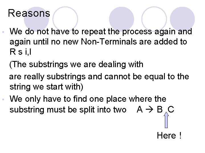 Reasons We do not have to repeat the process again and again until no Reasons We do not have to repeat the process again and again until no