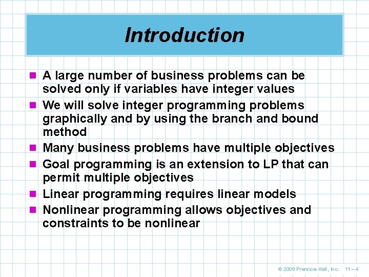 Introduction n A large number of business problems can be n n n solved