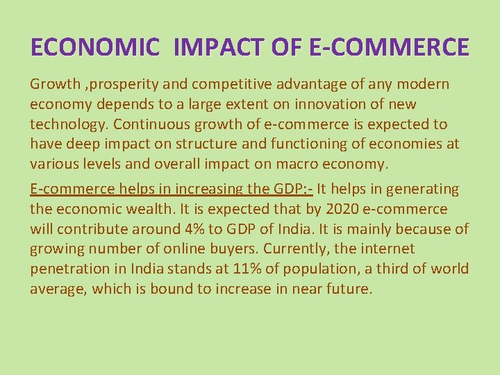 ECONOMIC IMPACT OF E-COMMERCE Growth , prosperity and competitive advantage of any modern economy