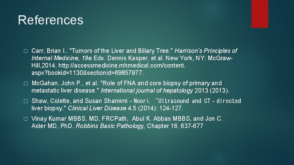 References � Carr, Brian I. . "Tumors of the Liver and Biliary Tree. " References � Carr, Brian I. . "Tumors of the Liver and Biliary Tree. "